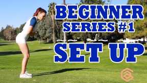 BEGINNER SERIES 001: SET UP | Golf with Aimee